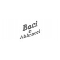 baci abbracci